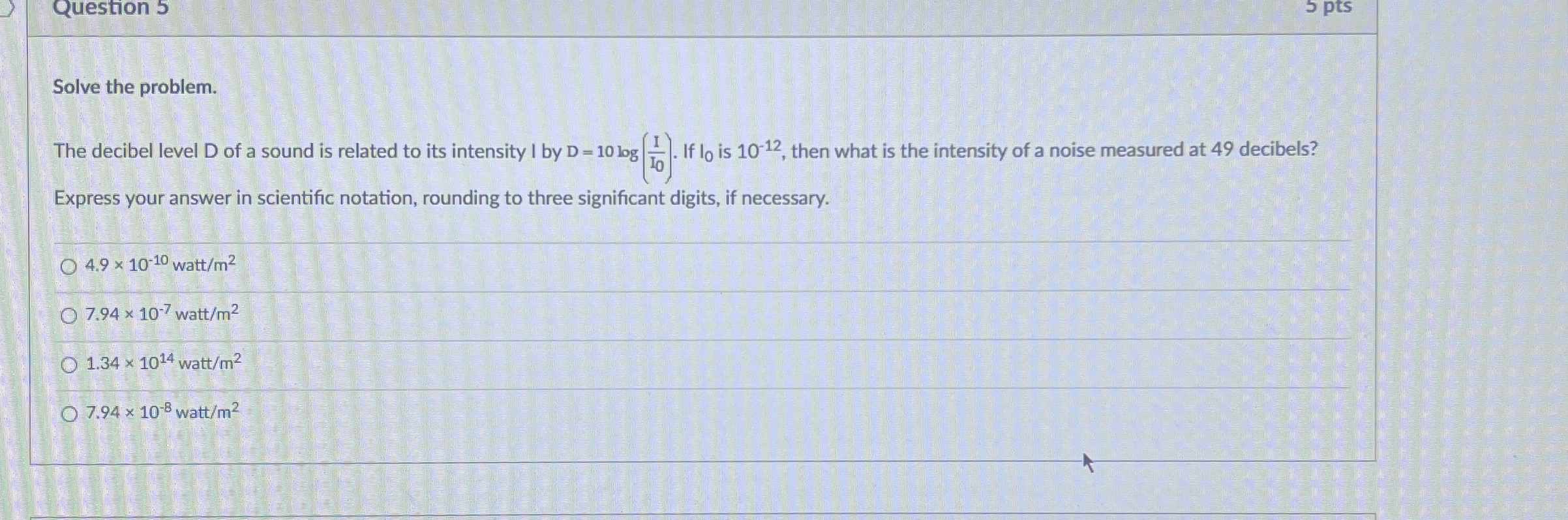 Solved Question 55 ﻿ptsSolve the problem.The decibel level D | Chegg.com