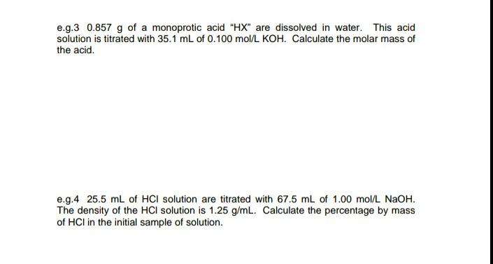 Solved E G 3 0 857 G Of A Monoprotic Acid Hx Are Dissol Chegg Com