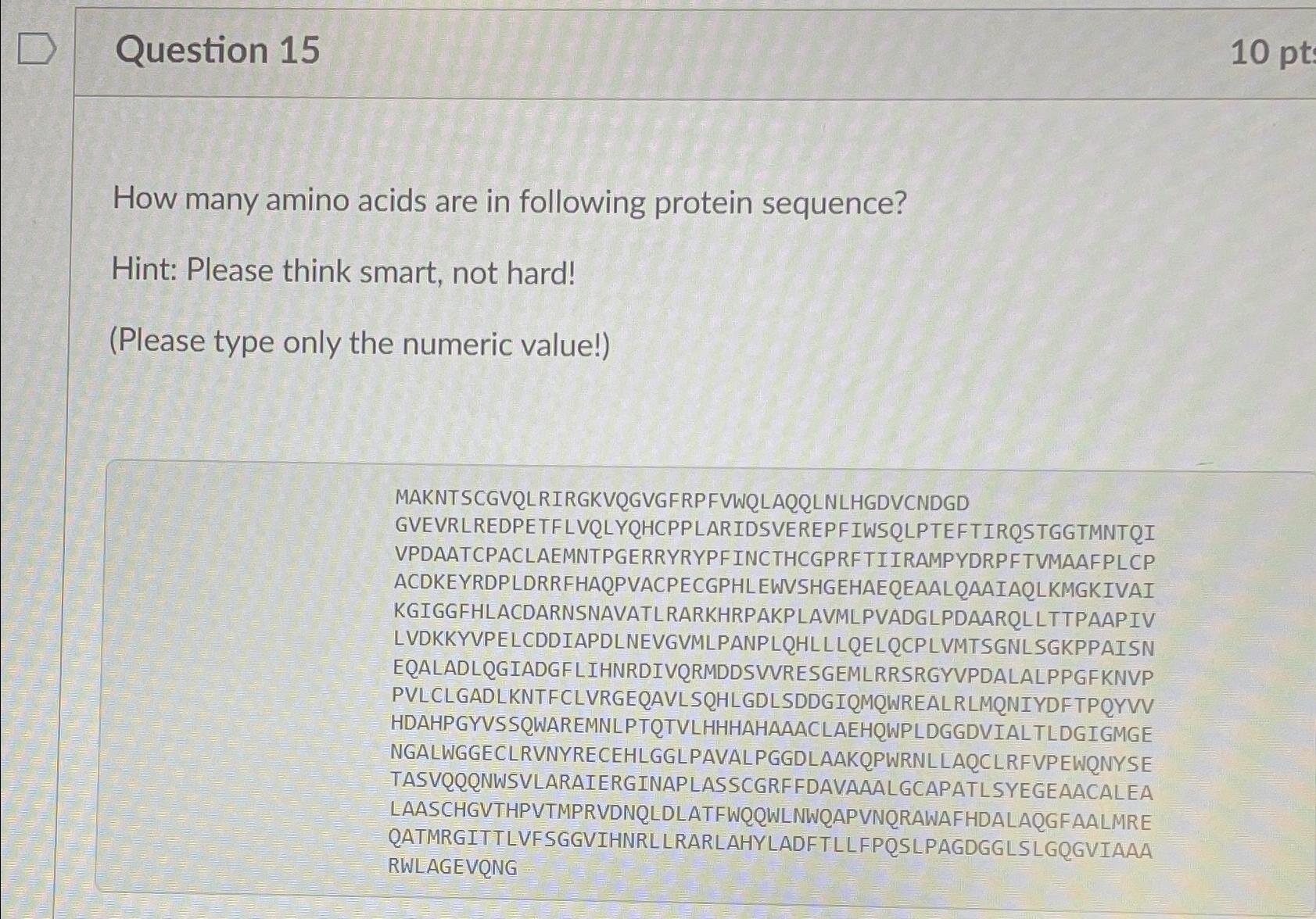 Solved Question 15How many amino acids are in following | Chegg.com