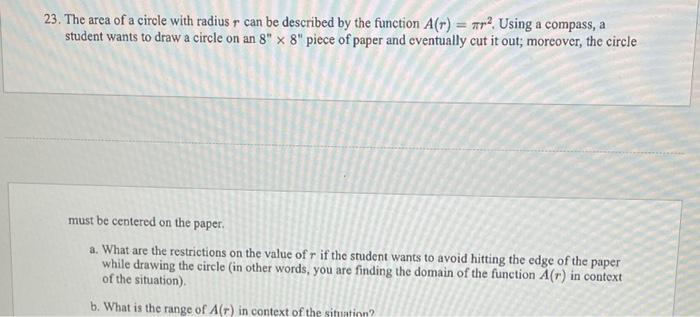 Solved 23. The area of a circle with radius r can be | Chegg.com
