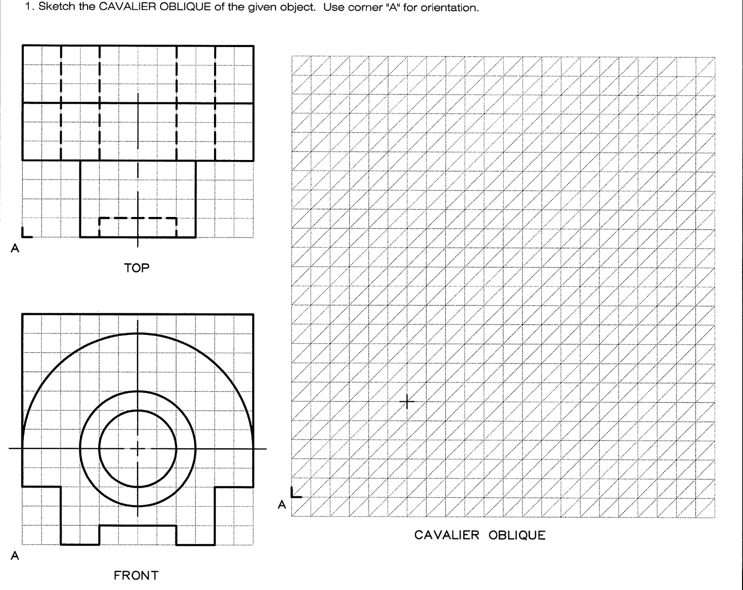 Solved Sketch the CAVALIER OBLIQUE of the given object. Use | Chegg.com