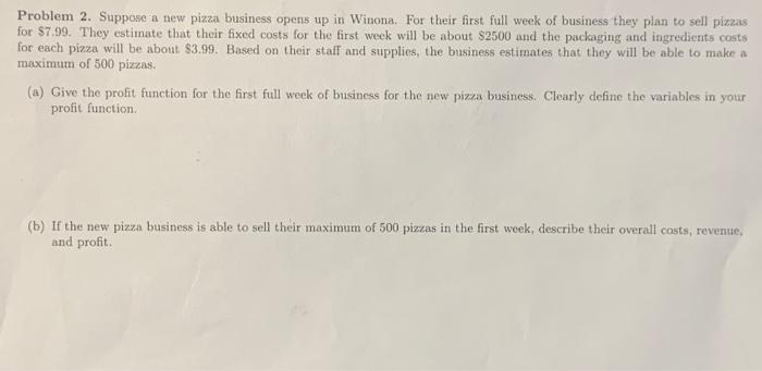 Solved Problem 2. Suppose a new pizza business opens up in | Chegg.com