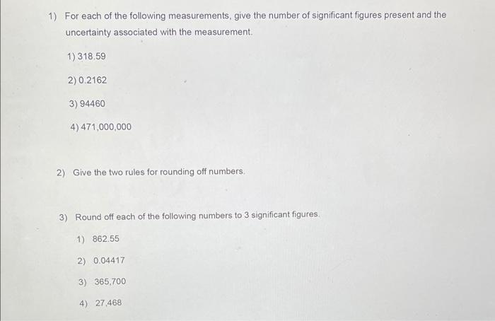 Solved 1) For each of the following measurements, give the | Chegg.com