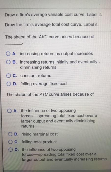Solved Draw a firm's average variable cost curve. Label it. | Chegg.com