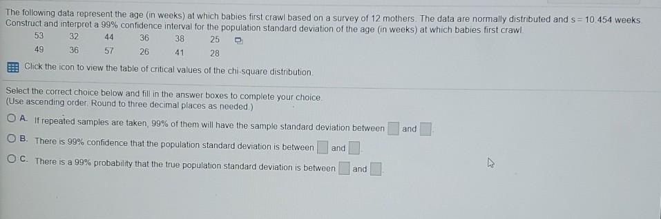 Solved The following data represent the age (in weeks) at | Chegg.com