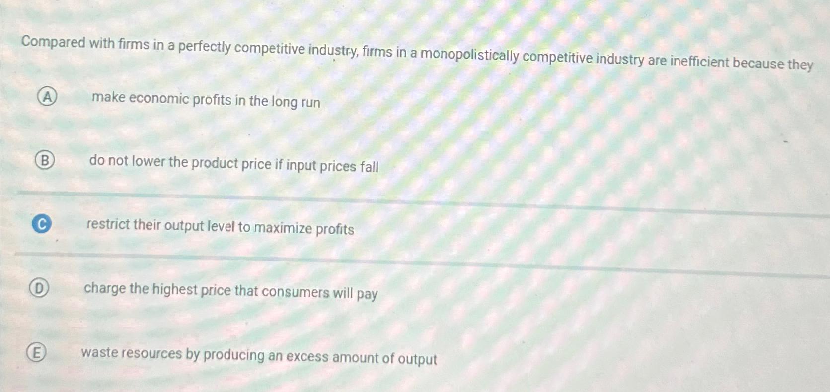 Solved Compared with firms in a perfectly competitive | Chegg.com
