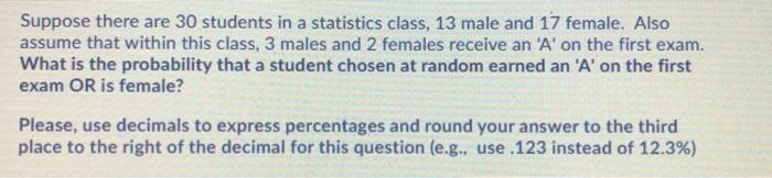 Solved Suppose there are 30 students in a statistics class, | Chegg.com