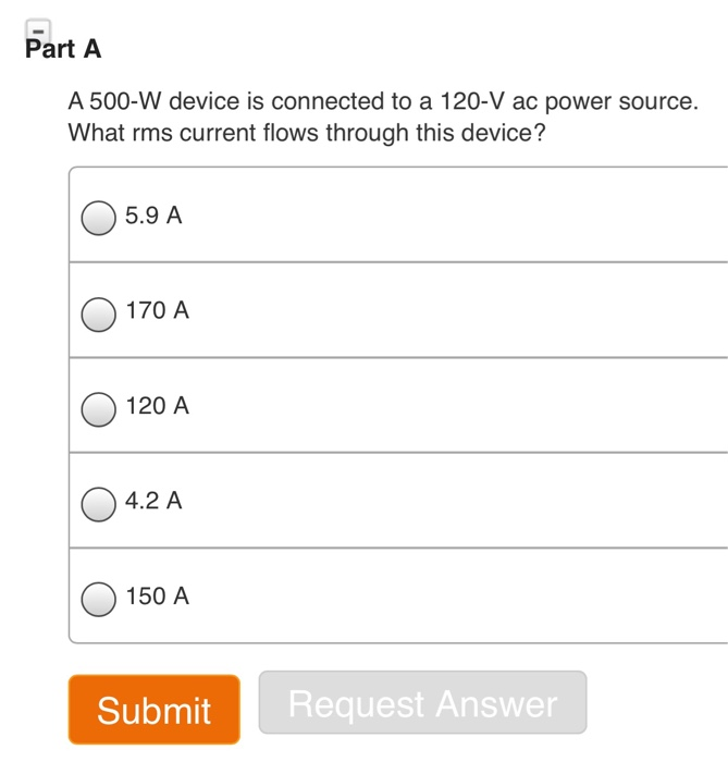 Solved Part A A 500 W Device Is Connected To A 1 V Ac P Chegg Com