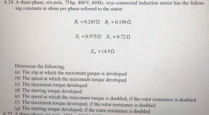 Solved 6.24 A three-phase, six-pole, 75 hp, 480 V, 60 Hz, | Chegg.com