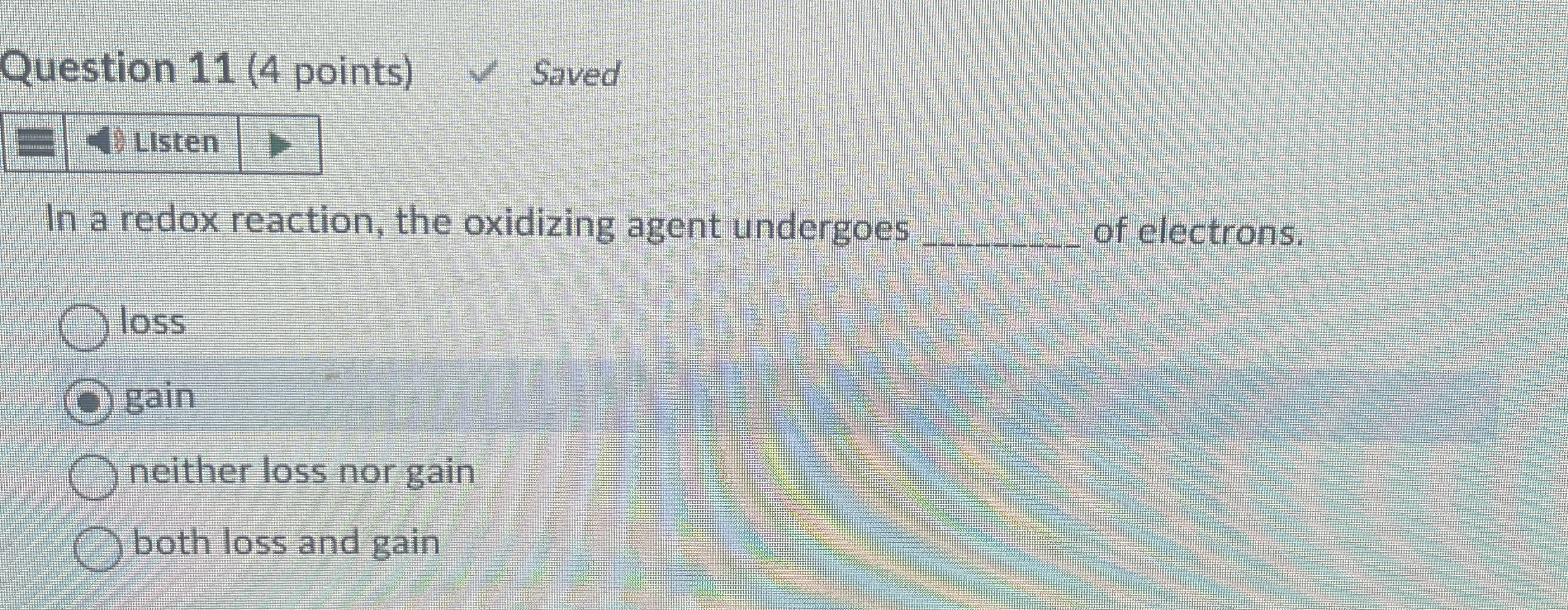 Solved Question 11 (4 ﻿points)In a redox reaction, the | Chegg.com