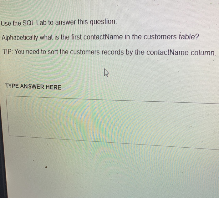 Solved Use the SQL Lab to answer this question: | Chegg.com