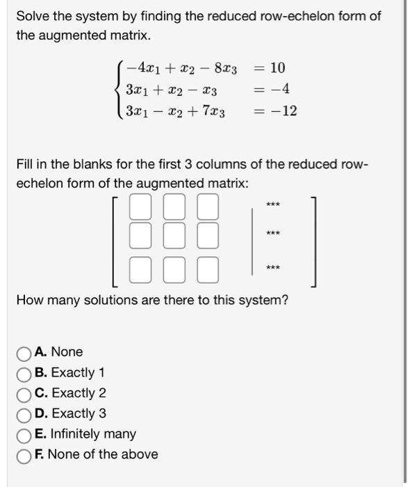 Solved Solve The System By Finding The Reduced Row-echelon | Chegg.com