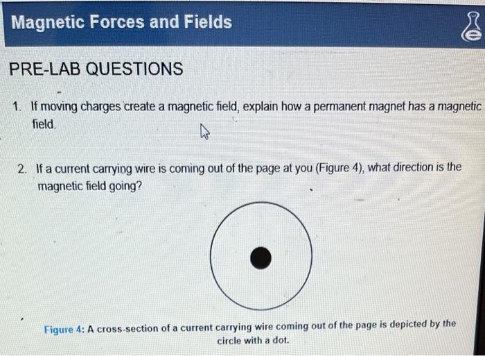 Solved Forces and Fields PRELAB QUESTIONS 1. If