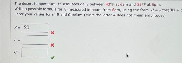 Solved The desert temperature H oscillates daily between Chegg