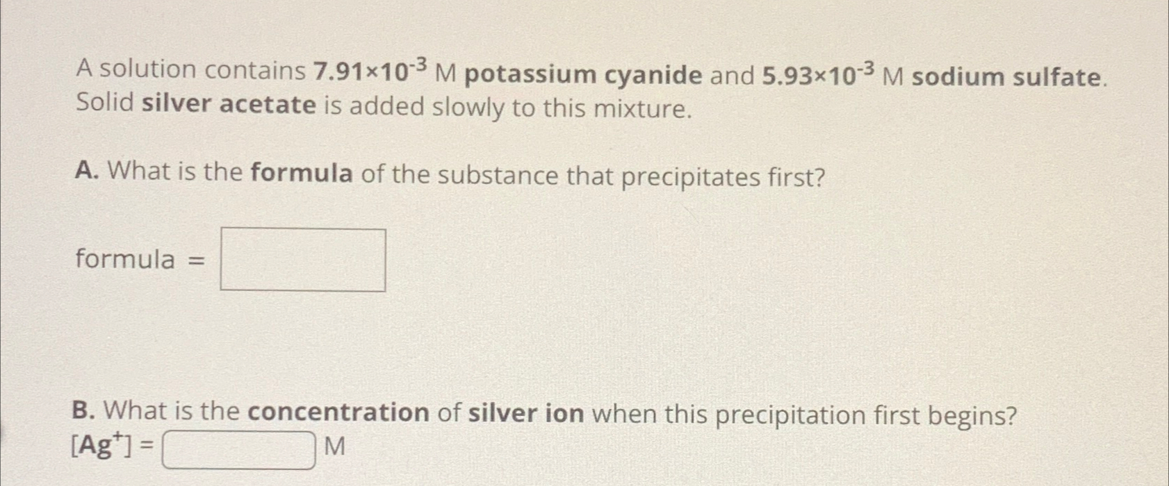 Solved A solution contains 7.91×10-3M ﻿potassium cyanide and | Chegg.com