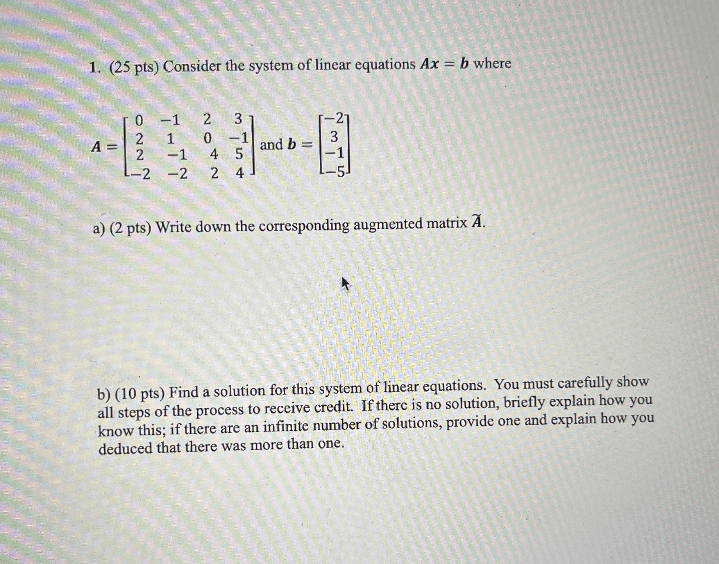 Solved Pts Consider The System Of Linear Equations Ax B Chegg Com