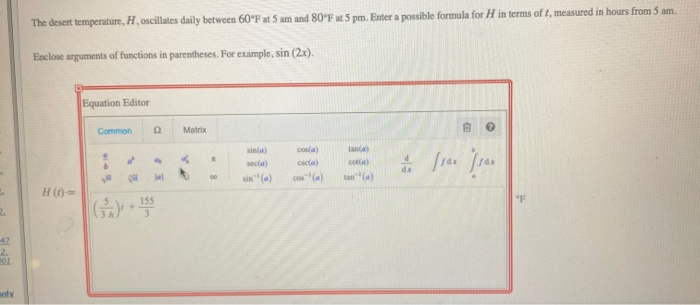 Solved The Desert Temperature, H Oscillates Daily Between | Chegg.com