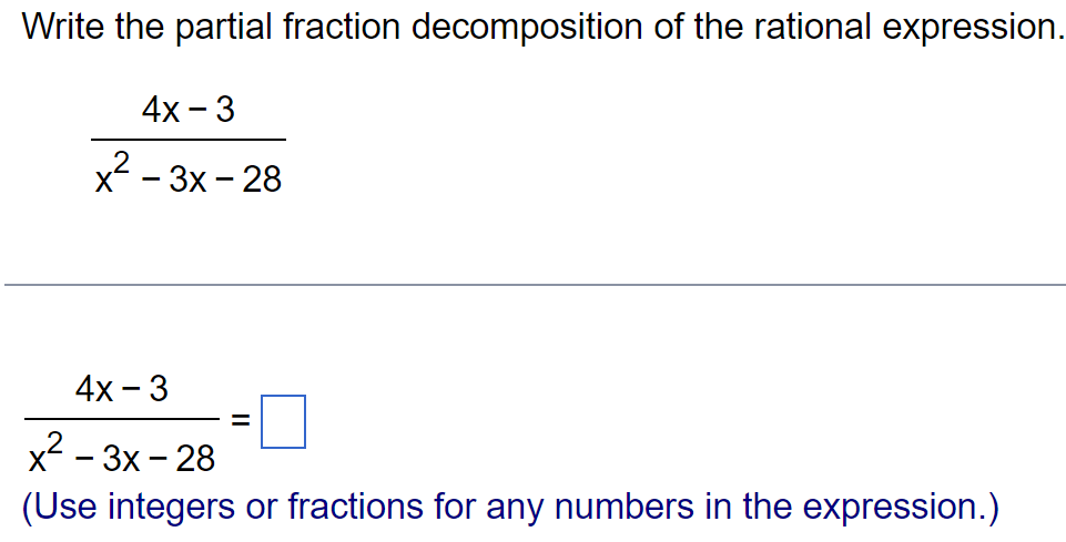 Solved 4x-3x2-3x-28=(Use integers or fractions for any | Chegg.com