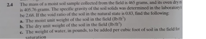 Solved The Mass Of A Moist Soil Sample Collected From Chegg Com