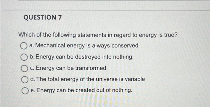 which of the following statements is are true about mechanical energy