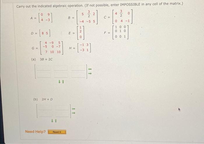 Solved A=[049−3]B=[5−423−525]C=[402340−1] | Chegg.com