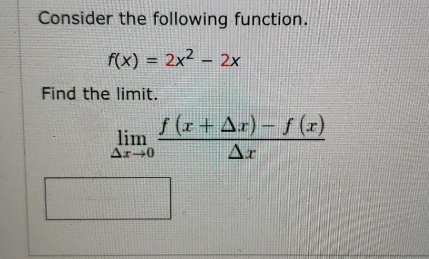 Solved Consider The Following Function F X 2x2 2x Find