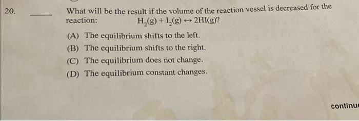 Solved What will be the result if the volume of the reaction | Chegg.com