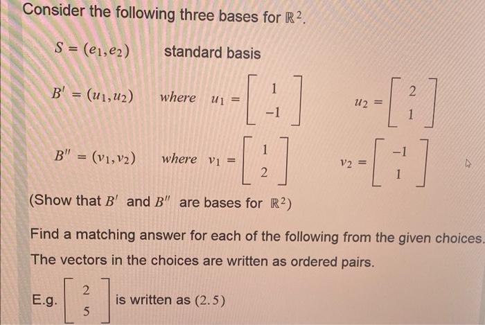 Solved Consider the following three bases for R2. S = | Chegg.com