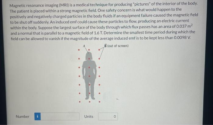 Solved Magnetic Resonance Imaging (MRI) Is A Medical | Chegg.com