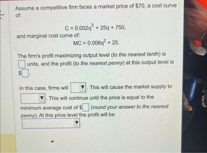 Solved Assume a competitive firm faces a market price of | Chegg.com