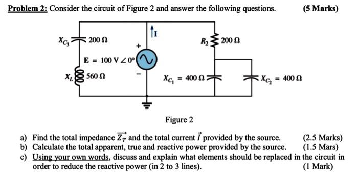 Solved Problem 2: Consider the circuit of Figure 2 and | Chegg.com