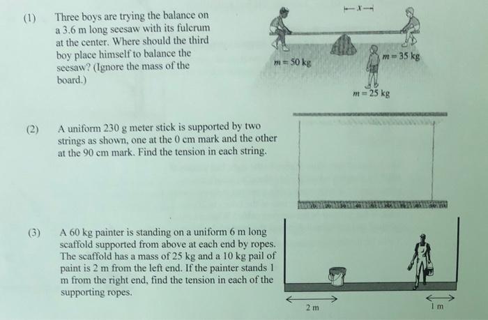 Solved (1) Three boys are trying the balance on a 3.6 m long | Chegg.com