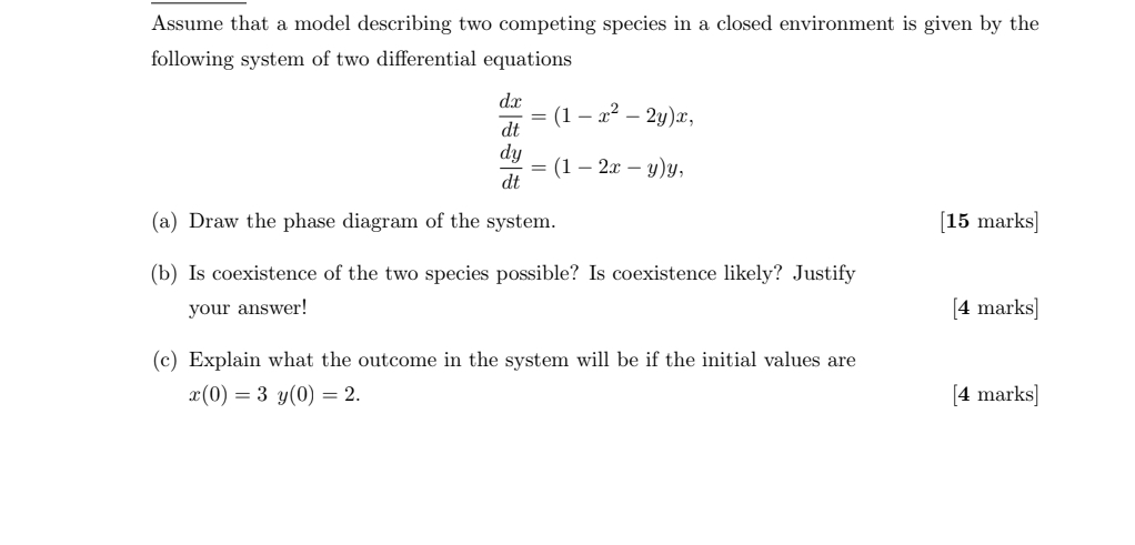 Solved Assume that a model describing two competing species | Chegg.com
