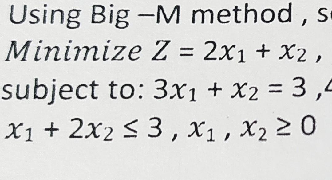 Solved Use Two -Phase Method To Solve The Maximize | Chegg.com