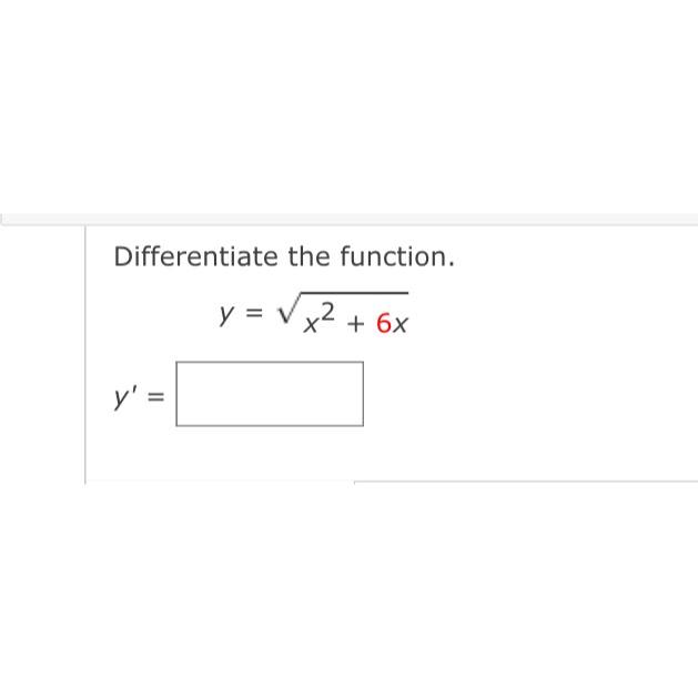 Solved Differentiate The Function Y X2 6x2y