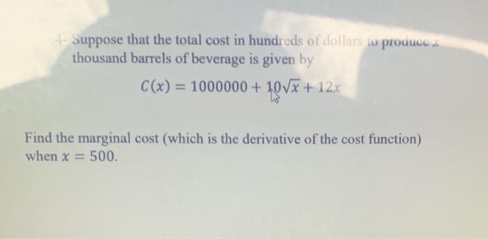 Solved Suppose That The Total Cost In Hundreds Of Dollars To Chegg Com