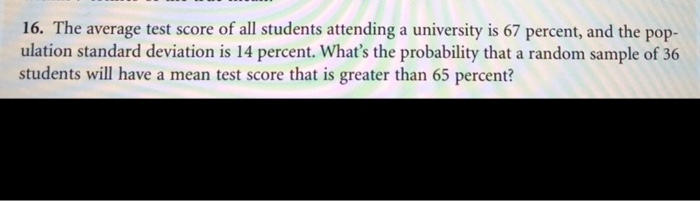 Solved 16. The average test score of all students attending | Chegg.com