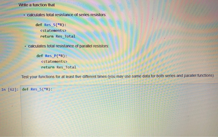 Solved Write a function that • calculates total resistance | Chegg.com