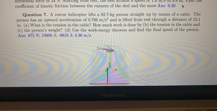Solved Question 7. A rescue helicopter lifts a 82.7−kg | Chegg.com