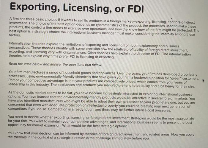 Solved Exporting, Licensing, or FDI A firm has three basic | Chegg.com