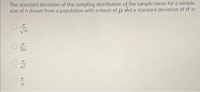 Solved The standard deviation of the sampling distribution | Chegg.com