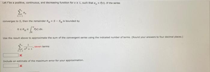 Solved Letbe a positive, continuous, and decreasing function | Chegg.com