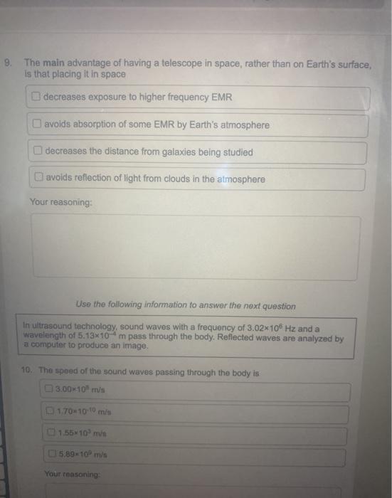 Solved 9. The main advantage of having a telescope in space,
