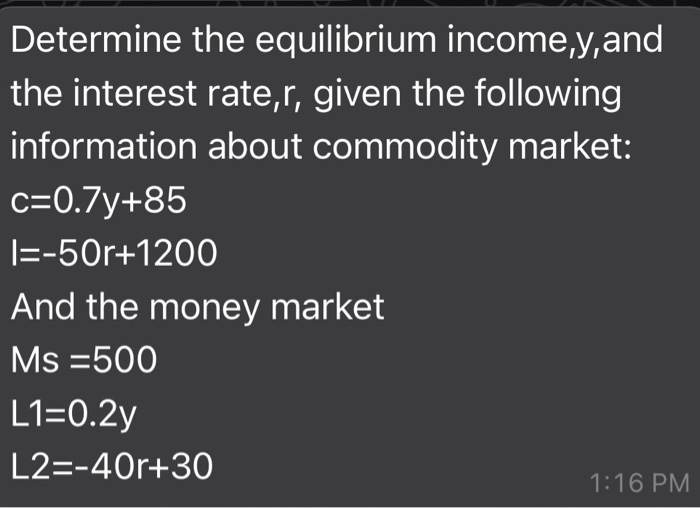 Solved Determine The Equilibrium Income,y,and The Interest | Chegg.com