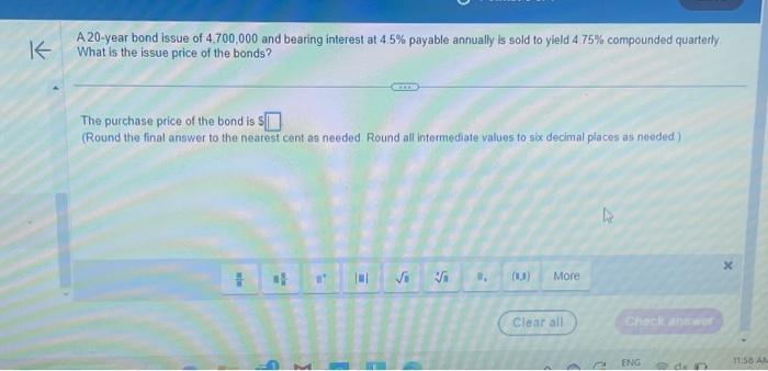 Solved A 20-year Bond Issue Of 4,700,000 And Bearing | Chegg.com