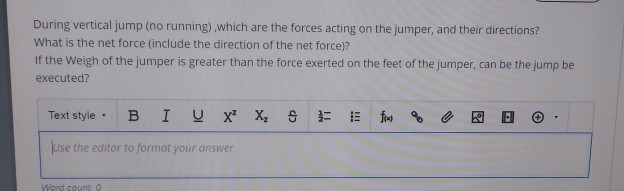 Solved During vertical jump (no running) which are the | Chegg.com