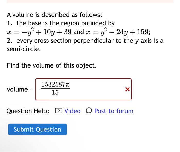 Solved A volume is described as follows: 1. the base is the | Chegg.com