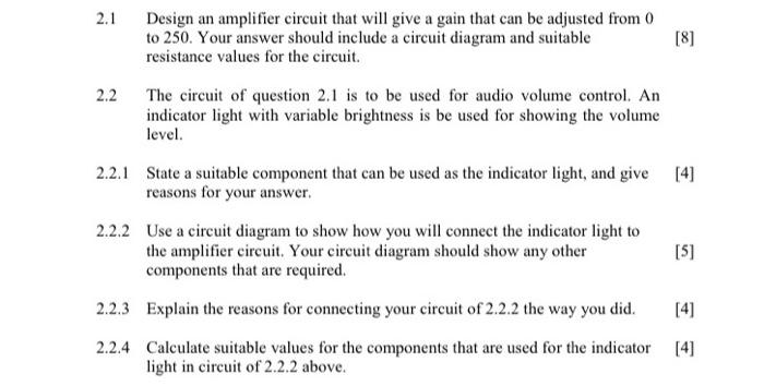 Solved 2.1 Design an amplifier circuit that will give a gain | Chegg.com