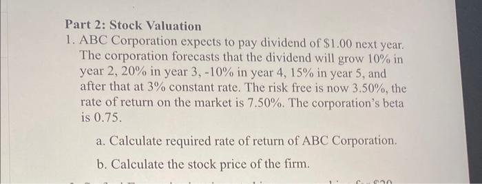 Solved Part 2: Stock Valuation 1. ABC Corporation Expects To | Chegg.com