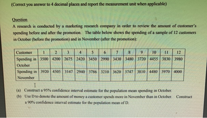 Correct You Answer To 4 Decimal Places And Report Chegg Com